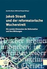 Jakob Strauss Und Der Reformatorische Wucherstreit