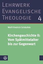 Kirchengeschichte II: ?Vom Spätmittelalter bis zur Gegenwart