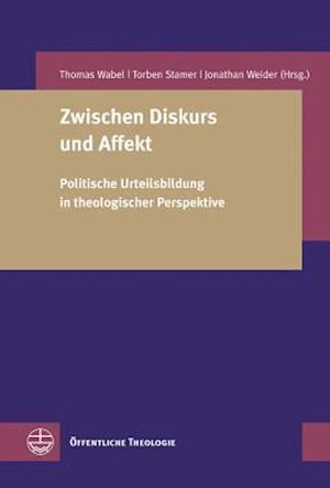 Zwischen Diskurs Und Affekt