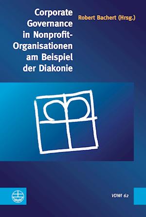 Corporate Governance in Nonprofit-Organisationen am Beispiel der Diakonie