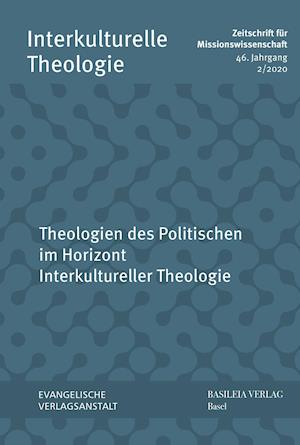 Theologien des Politischen im Horizont Interkultureller Theologie