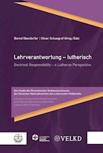 Lehrverantwortung – lutherisch / Doctrinal Responsibility – a Lutheran Perspective