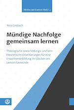 Mündige Nachfolge gemeinsam lernen