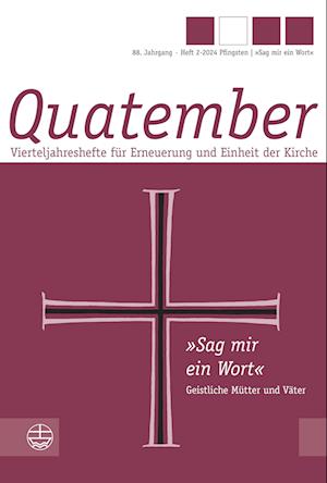 'Sag mir ein Wort' - Geistliche Mütter und Väter