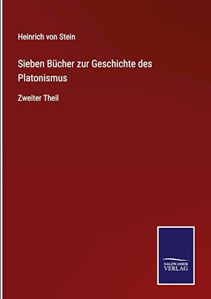 Sieben Bücher zur Geschichte des Platonismus