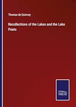 Recollections of the Lakes and the Lake Poets