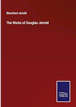 The Works of Douglas Jerrold