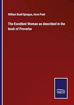 The Excellent Woman as described in the book of Proverbs