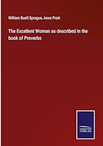 The Excellent Woman as described in the book of Proverbs