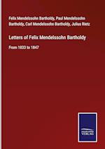 Letters of Felix Mendelssohn Bartholdy