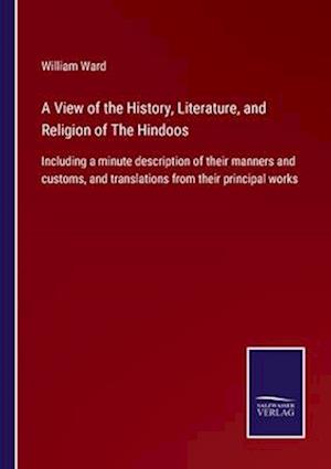 A View of the History, Literature, and Religion of The Hindoos