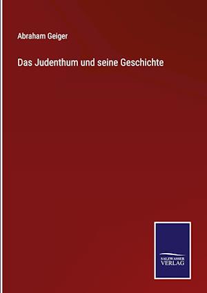 Das Judenthum und seine Geschichte