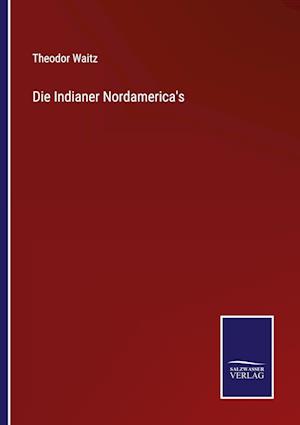 Die Indianer Nordamerica's