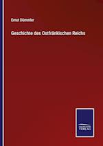 Geschichte des Ostfränkischen Reichs