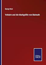 Voltaire und die Markgräfin von Baireuth