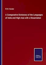 A Comparative Dictionary of the Languages of India and High Asia with a Dissertation