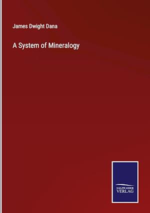 A System of Mineralogy