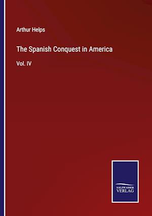 The Spanish Conquest in America