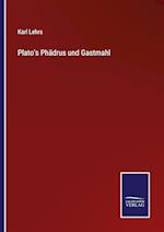 Plato's Phädrus und Gastmahl