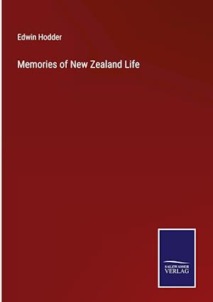 Memories of New Zealand Life