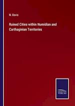 Ruined Cities within Numidian and Carthaginian Territories