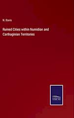 Ruined Cities within Numidian and Carthaginian Territories