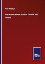 The Honest Man's Book of Finance and Politics