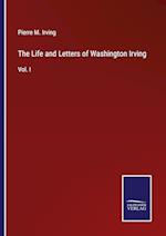 The Life and Letters of Washington Irving