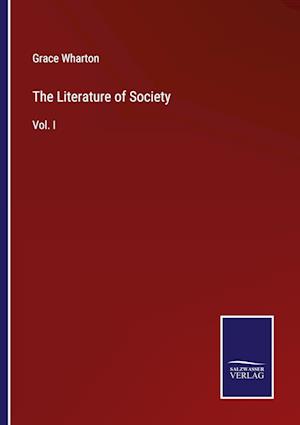 The Literature of Society