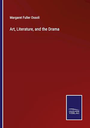 Art, Literature, and the Drama