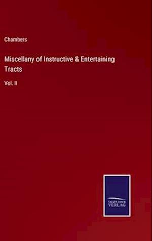 Miscellany of Instructive & Entertaining Tracts