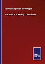 The Science of Railway Construction