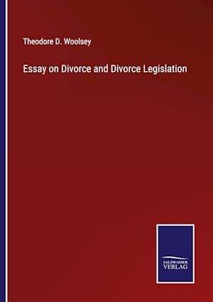 Essay on Divorce and Divorce Legislation