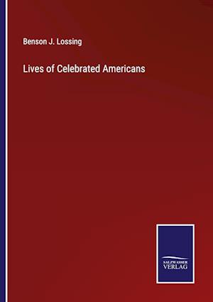 Lives of Celebrated Americans