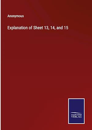 Explanation of Sheet 13, 14, and 15