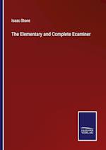 The Elementary and Complete Examiner