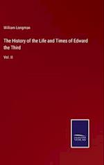 The History of the Life and Times of Edward the Third