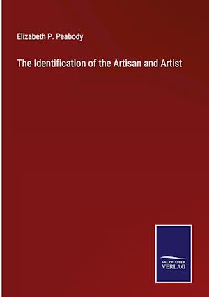 The Identification of the Artisan and Artist