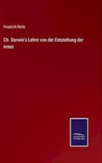 Ch. Darwin's Lehre von der Entstehung der Arten