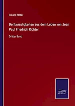 Denkwürdigkeiten aus dem Leben von Jean Paul Friedrich Richter