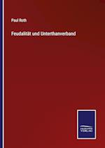 Feudalität und Unterthanverband