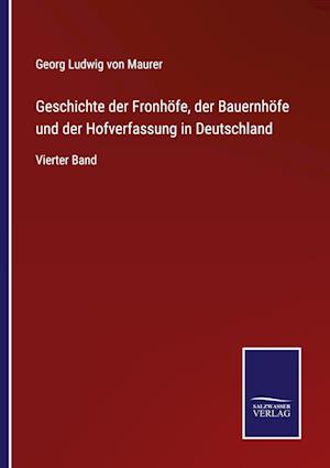 Geschichte der Fronhöfe, der Bauernhöfe und der Hofverfassung in Deutschland