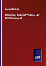 Lehrbuch der Deutschen Verskunst oder Prosodie und Metrik