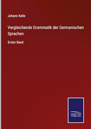 Vergleichende Grammatik der Germanischen Sprachen