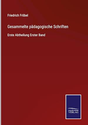 Gesammelte pädagogische Schriften