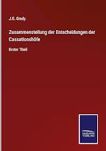 Zusammenstellung der Entscheidungen der Cassationshöfe