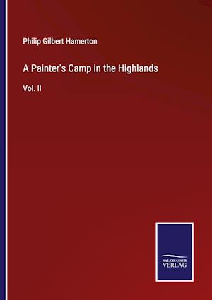 A Painter's Camp in the Highlands