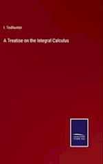 A Treatise on the Integral Calculus