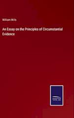 An Essay on the Principles of Circumstantial Evidence