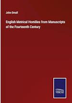 English Metrical Homilies from Manuscripts of the Fourteenth Century